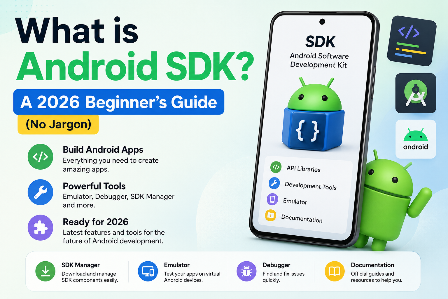 What is Android SDK? A 2026 Beginner’s Amazing Guide (No Jargon)